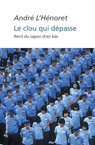 Le clou qui dépasse. Récit du Japon d'en bas
