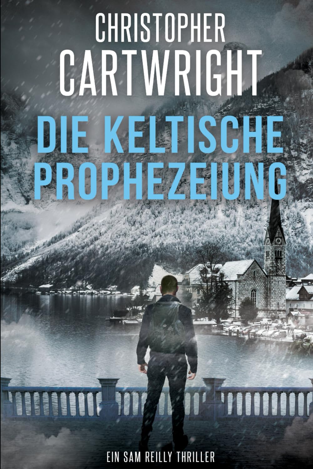 Die Keltische Prophezeiung: (Ein Sam Reilly Thriller 38)