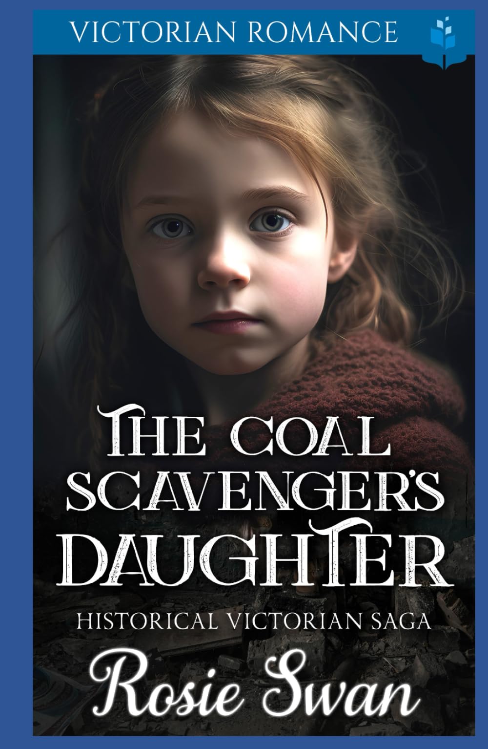 The Coal Scavenger's Daughter: Victorian Romance (Enthralling Victorian Romance)