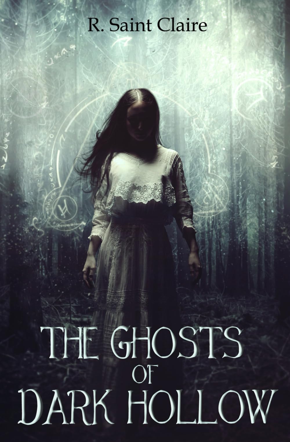 The Ghosts of Dark Hollow (The Dark Hollow Chronicles)
