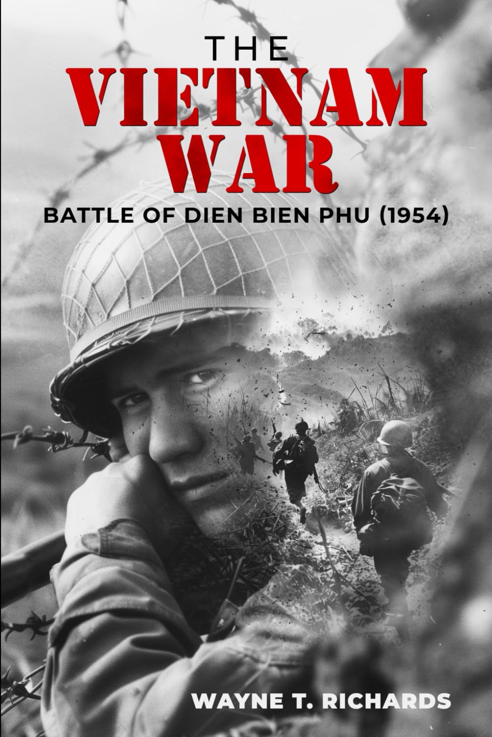 The Vietnam War: Battle of Dien Bien Phu (1954)