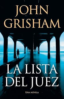 La lista del juez / The Judges List Spanish Edition