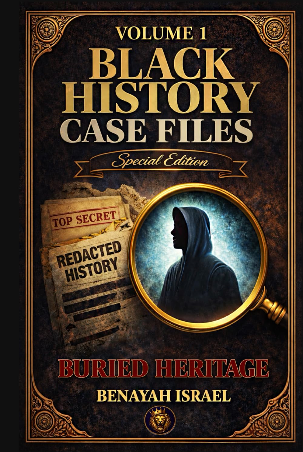 Black History Case Files: Buried Heritage Special Edition