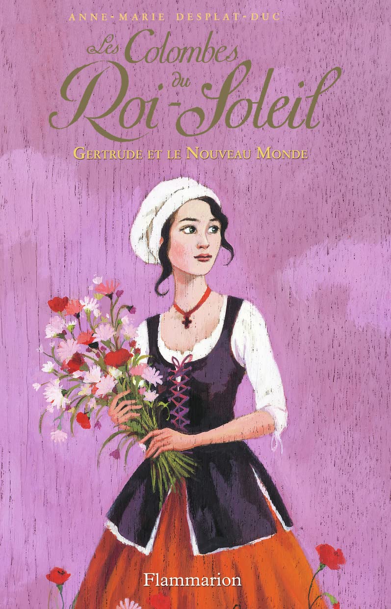 Les Colombes du Roi-Soleil: Gertrude et le Nouveau Monde (8)