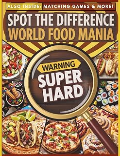 Spot the Difference - World Food Mania: A Super Hard Activity Book for Adults and Teens - Includes Extra Spotting Games