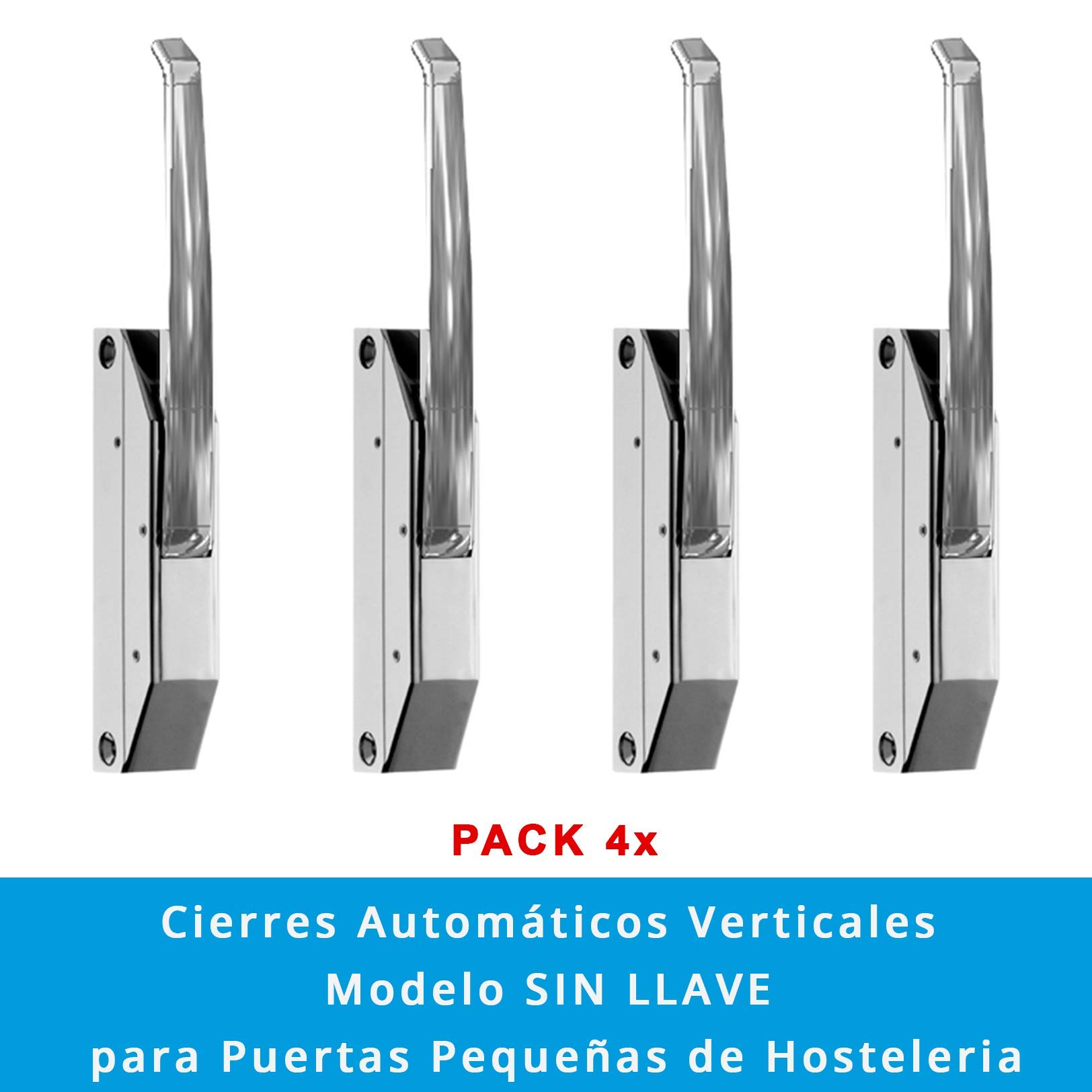 Pack 4 x Cierres Automáticos Vertical Modelo SIN LLAVE Puertas Pequeñas Hostelería | Maneta Nariz Tipo A (Acero Cincado) | Fijación Lateral | Intercambiable Derecha e Izquierda | Zamak 5 Cromo Brill