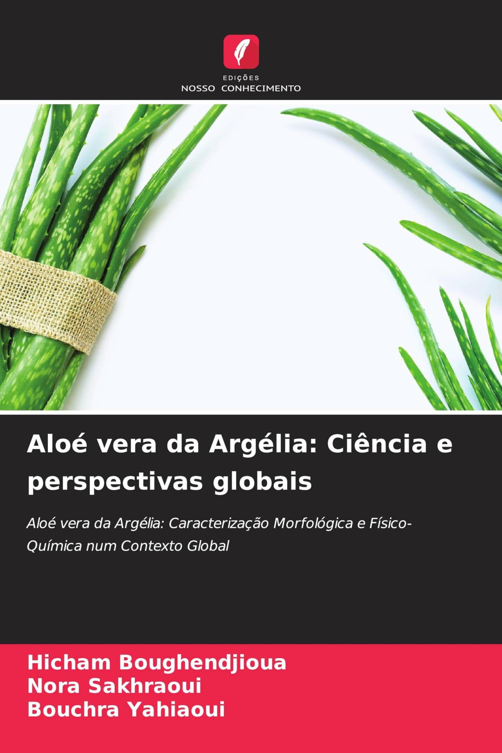 Aloé vera da Argélia: Ciência e perspectivas globais