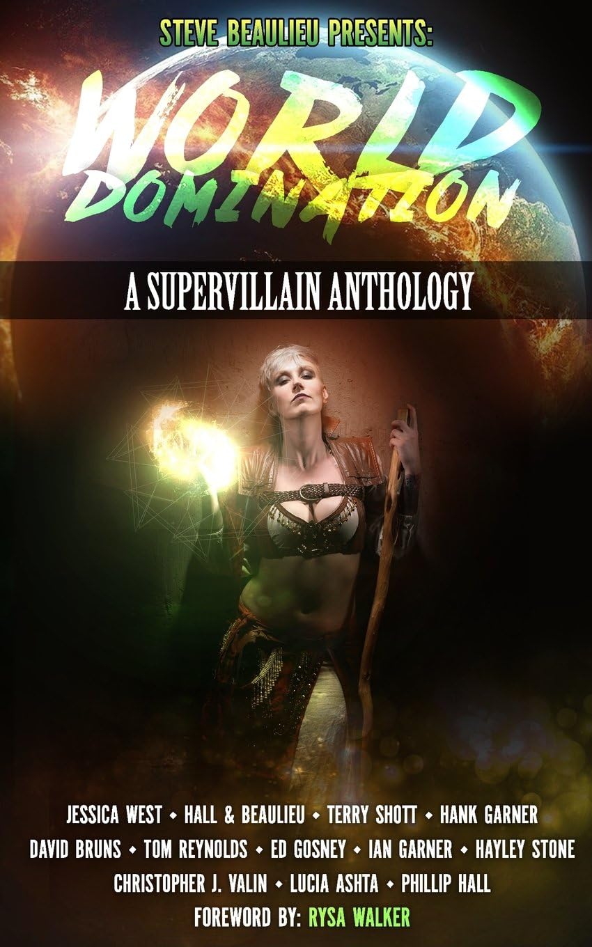 World : A Supervillain Anthology: Volume 2 (Superheroes and Vile Villains)