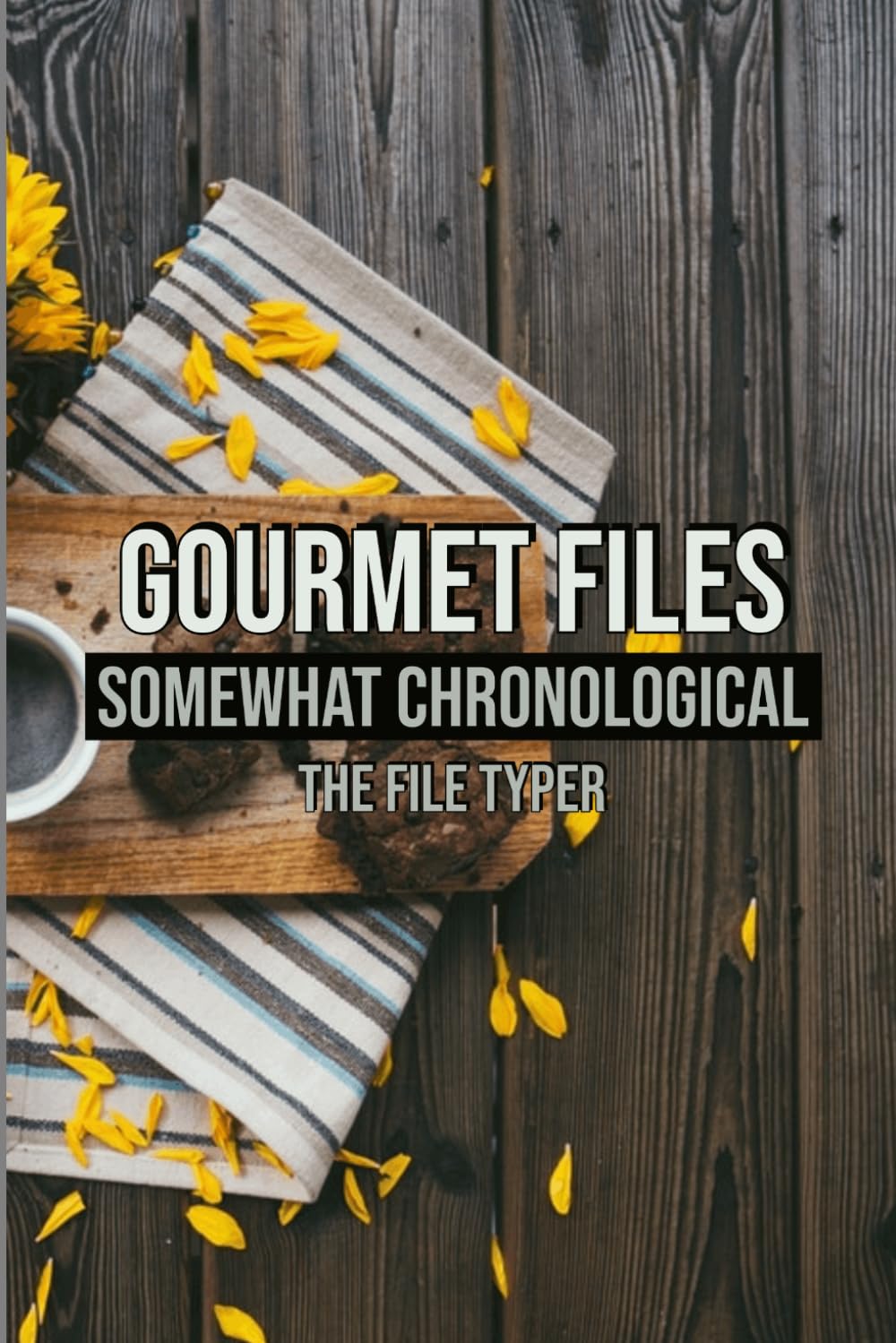 Gourmet Files: Somewhat Chronological (Victim Files: The Series)