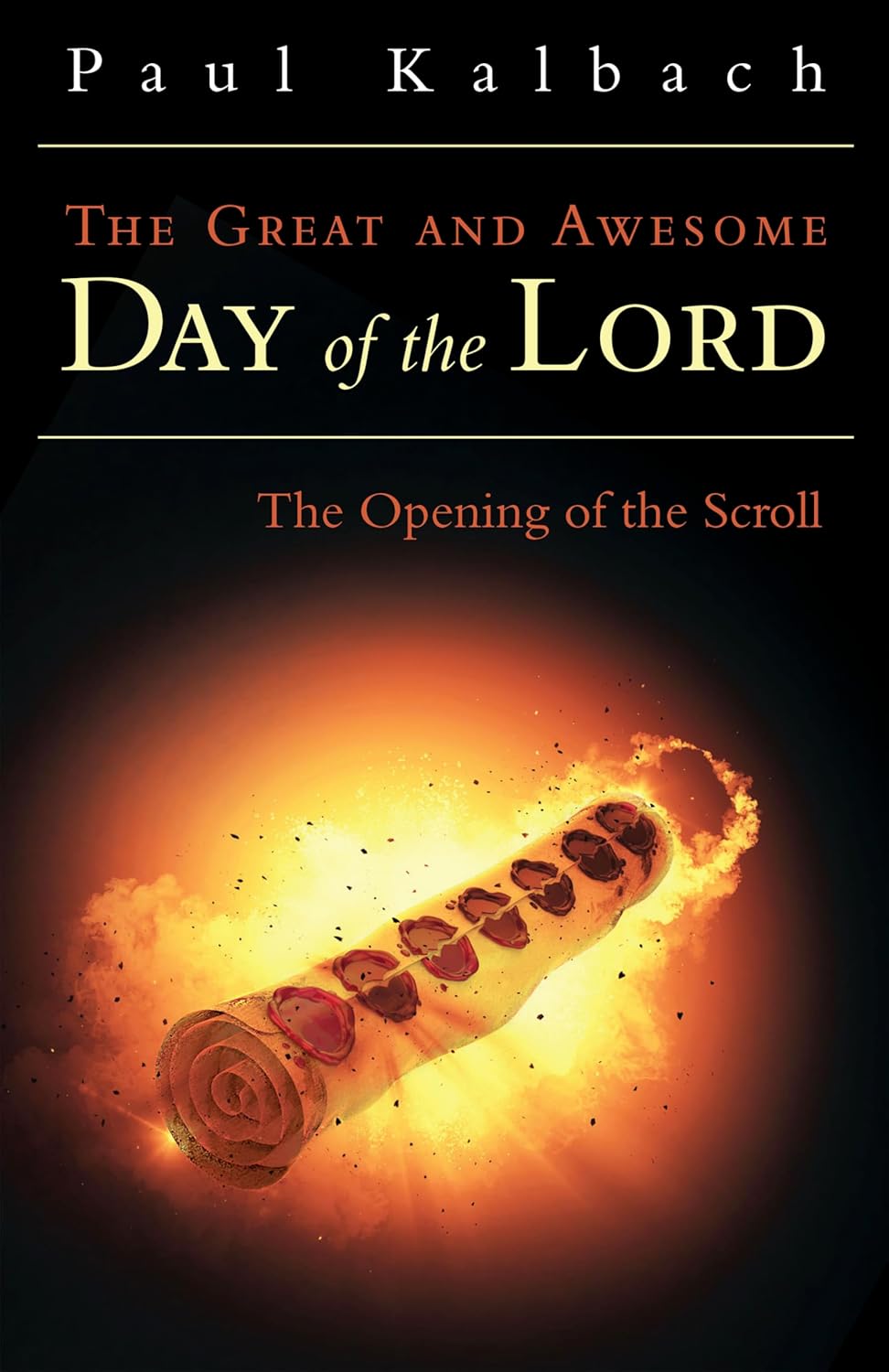The Great and Awesome Day of the Lord: The Opening of the Scroll