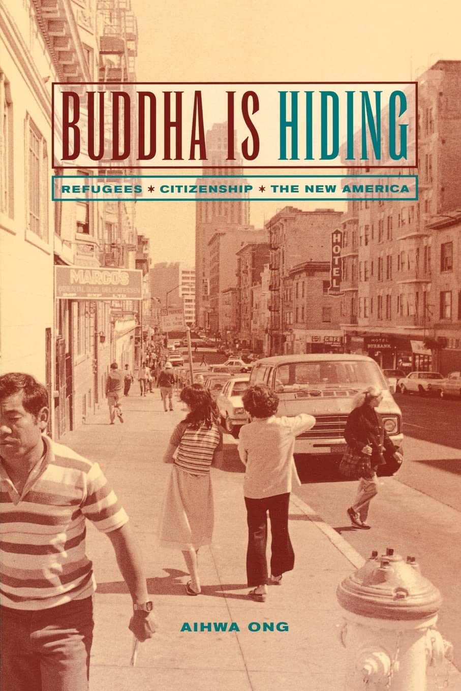 Buddha Is Hiding: Refugees, Citizenship, the New America: 5