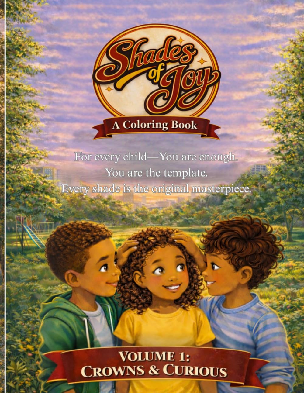 Shades of Joy: Crowns and Curious: A coloring book