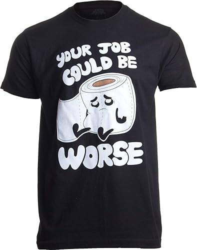 Your Job Could Be Pese Camiseta divertida inapropiada para hombre con humor de chiste