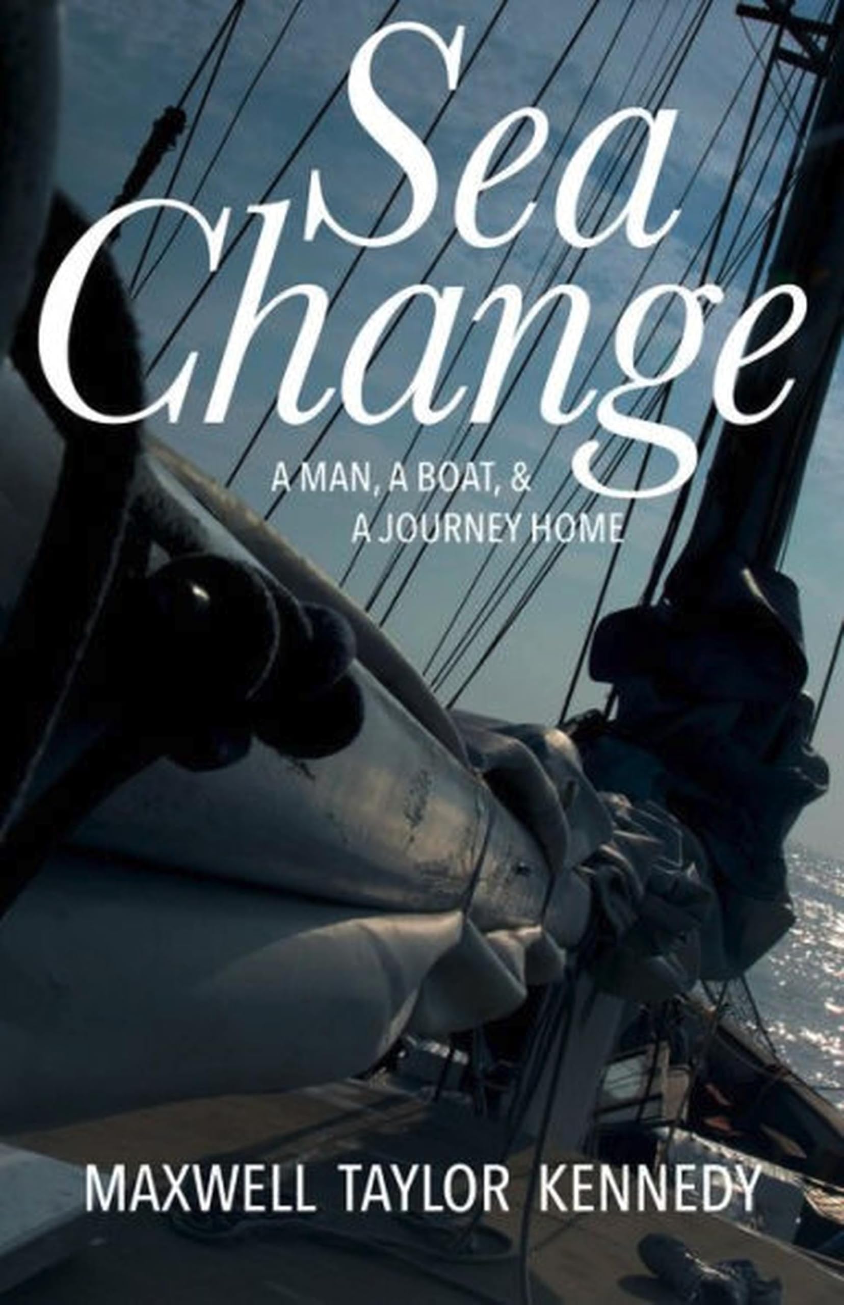 Buy Sea Change: A Man, a Boat, and a Journey Home — BookShops.in