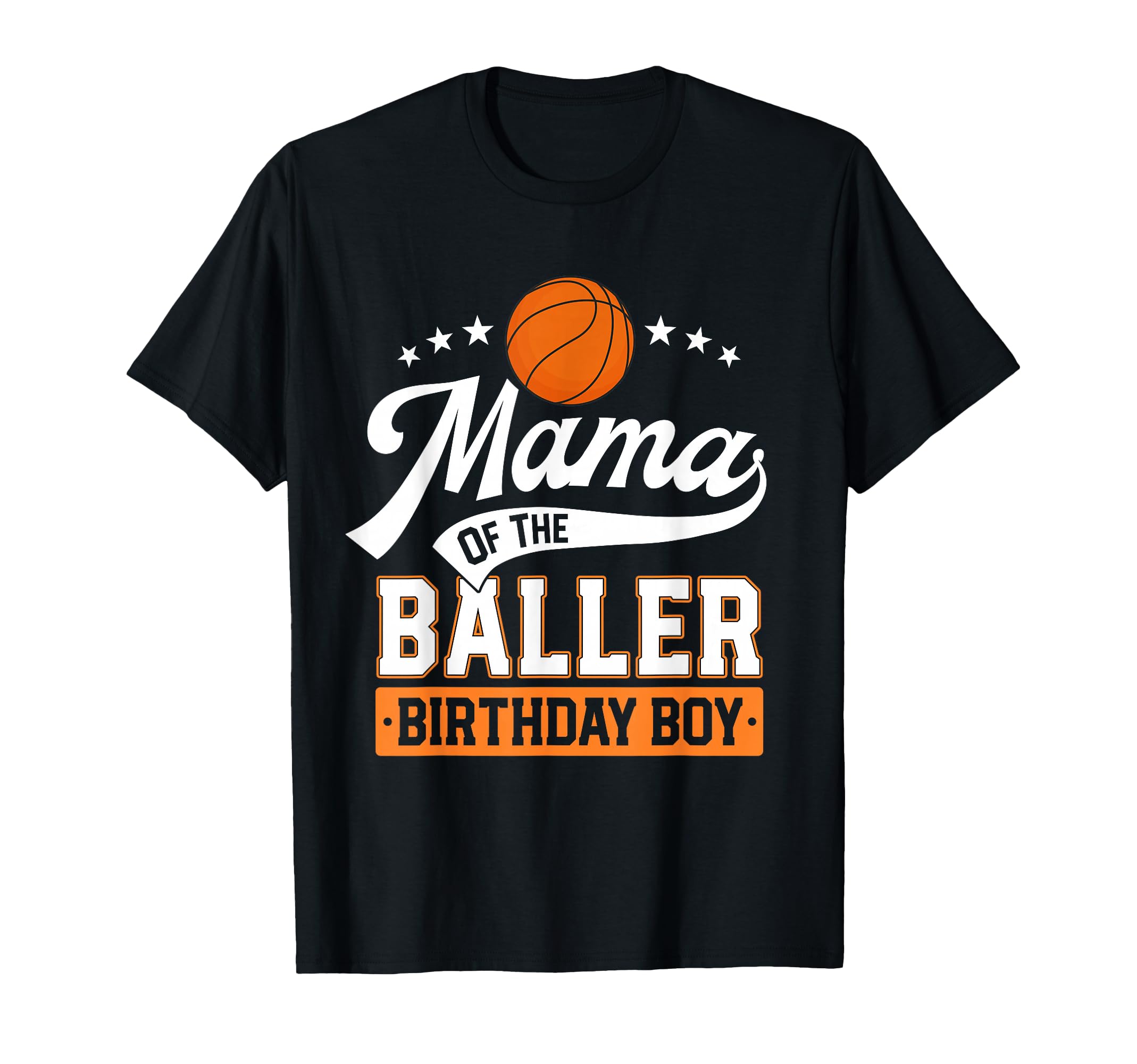 Mama Of The Baller Birthday Boy Mom Basketball Themed Party T-Shirt