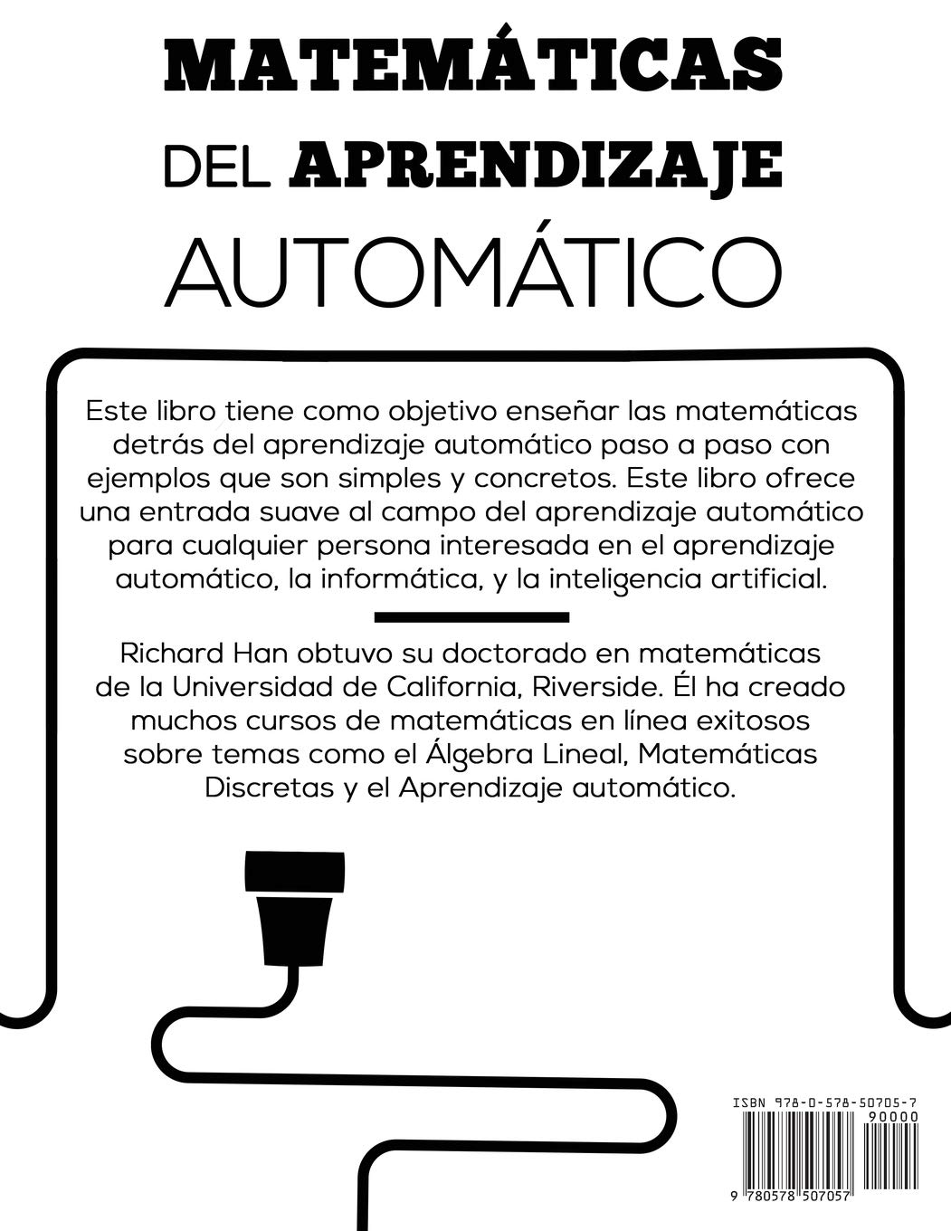 Libro: Matemáticas del Aprendizaje Automático: Introducción a la analítica de datos e inteligencia artificial 3 Libro: MatemÁTicas Del Aprendizaje AutomÁTico: IntroducciÓN A La AnalÍTica De Datos E Inteligencia Artificial
