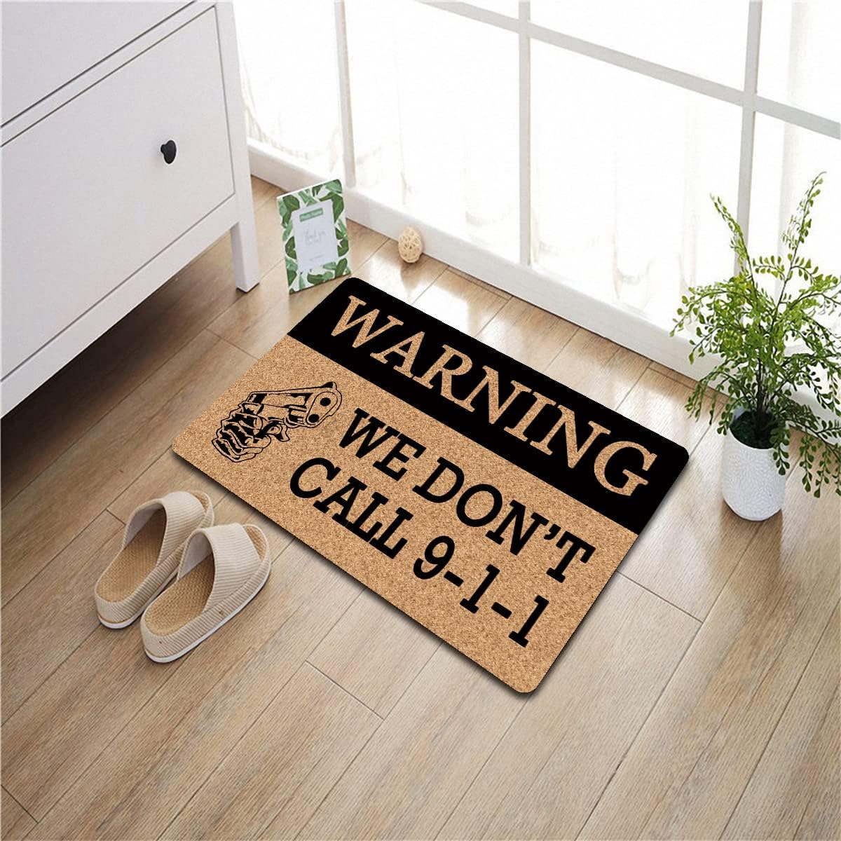 Funny Mat Welcome Warning We Don't Call 911 Entrance Welcome Rugs (23.6 X 15.7 inch) Non-Woven Fabric Top with a Anti-Slip Rubber Back Hello Doormat Domestic Presents Indoor Front Rugs