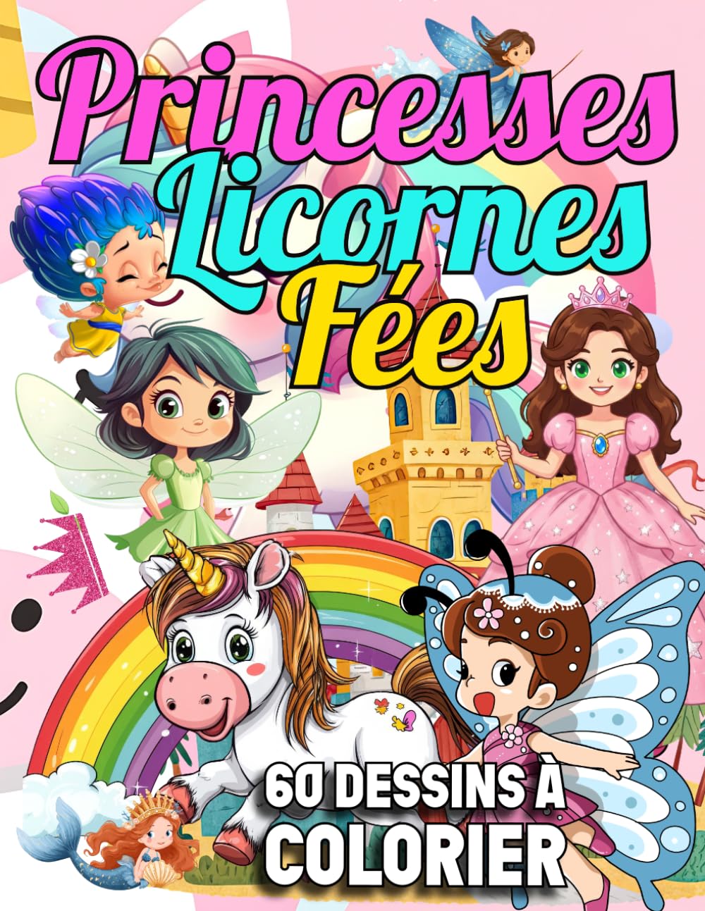 Livre de coloriage princesse fée licorne