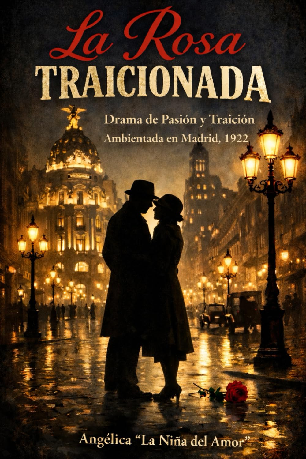 La Rosa Traicionada: Drama de pasión y traición, ambientada en Mdrid 1922