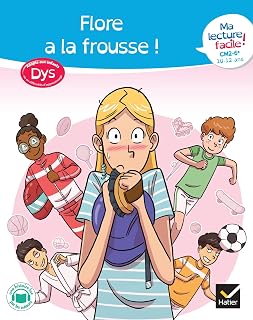 Flore a la Frousse !: Ma Lecture Facile ! Cm2 6E 10-12 Ans: Adapté Aux