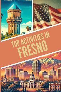 Top activities in Fresno: A Blank Book: A Fresno Guide with Zero Content
