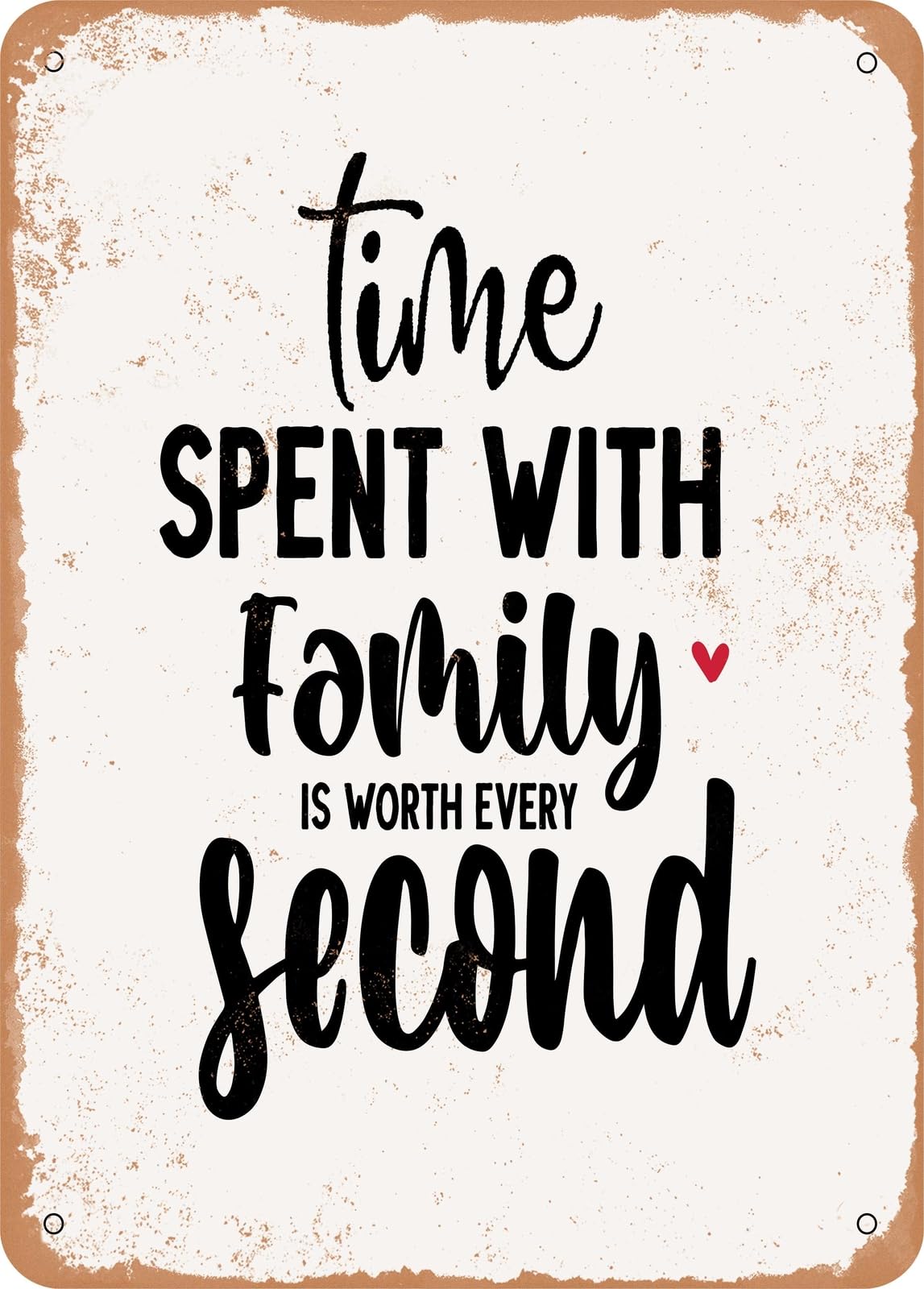 Miaomansenstore Metal Time Spent With Family Is Worth Every Second - 2 - Vintage Rusty Look Home Decor