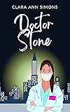 Cover of Doctor Stone: A Sapphic Medical Romance (Watson Memorial Hospital)