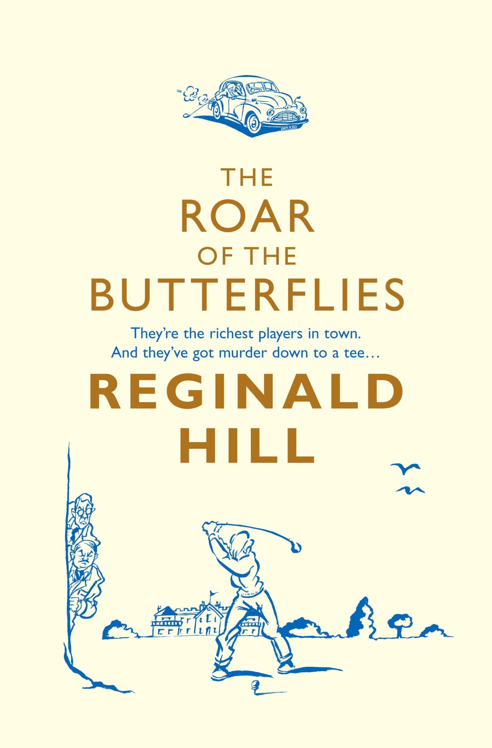 The Roar of the Butterflies, Fiction, Paperback, Reginald Hill