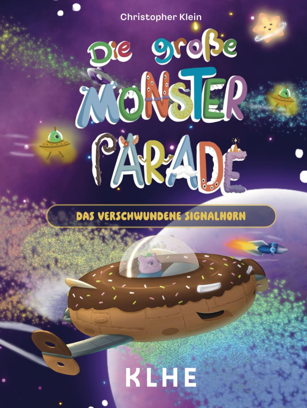 Die große Monsterparade: Das verschwundene Signalhorn | Ein fantastisches Abenteuer über Freundschaft, Mut und Vielfalt (ab 6 Jahren)