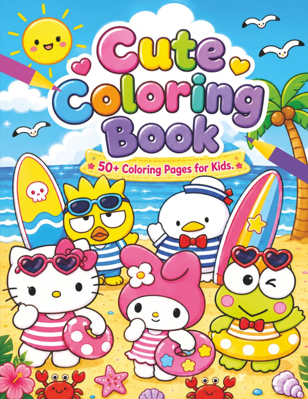 Cute Coloring Book: With 50+ Beautiful Coloring Pages For Kids