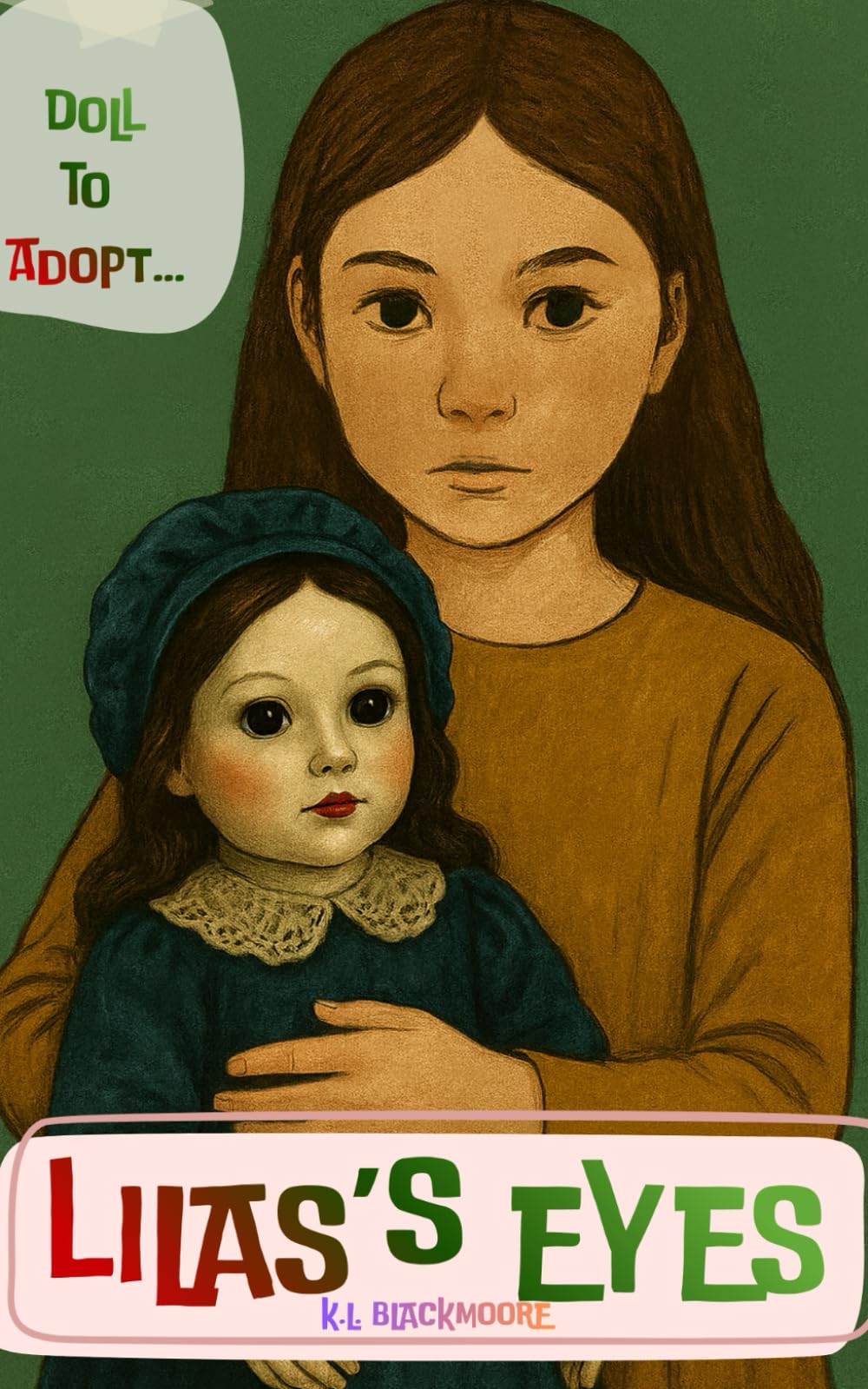 LiLas's eyes: A spine-tingling novel for ages 8-14. Perfect for kids and teens who love to be afraid and goosebumps. (K.L. BLACKMOORE YOUTH)