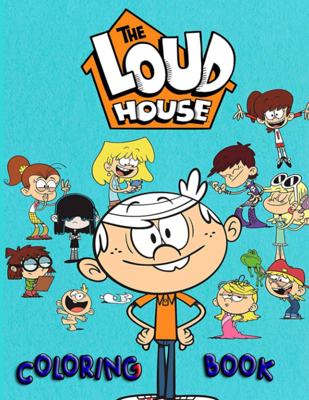 Buy The Loud House Coloring Book Amazin Coloring Book Loud House Color 