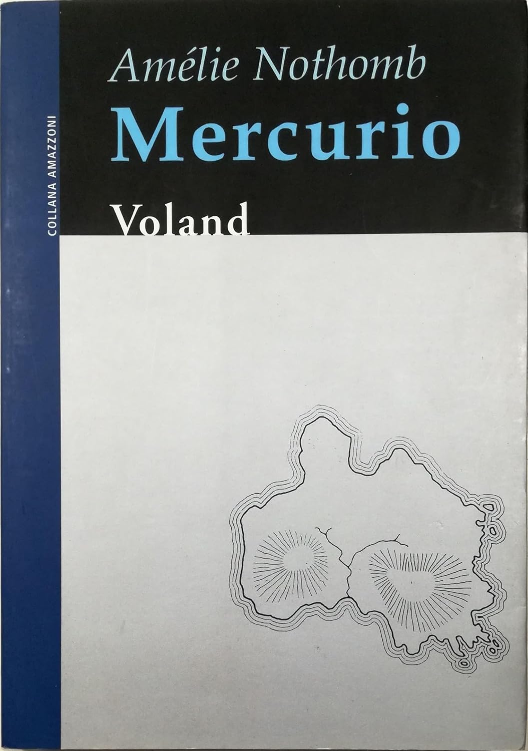 Amelie Nothomb - Mercurio (2010)