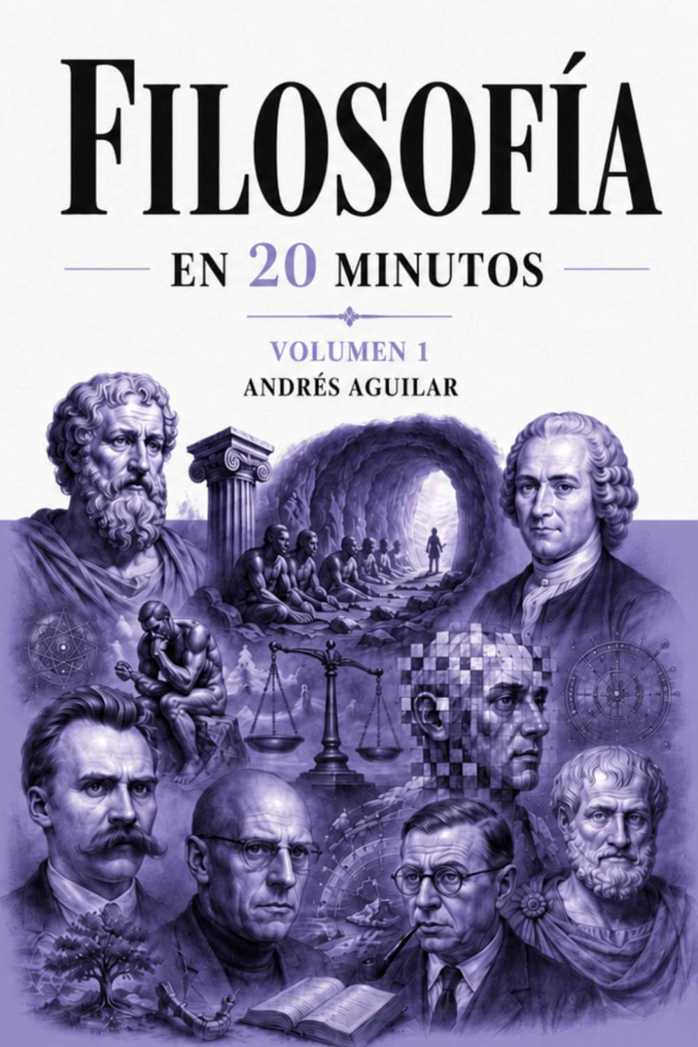 Filosofía en 20 minutos: Volumen 1
