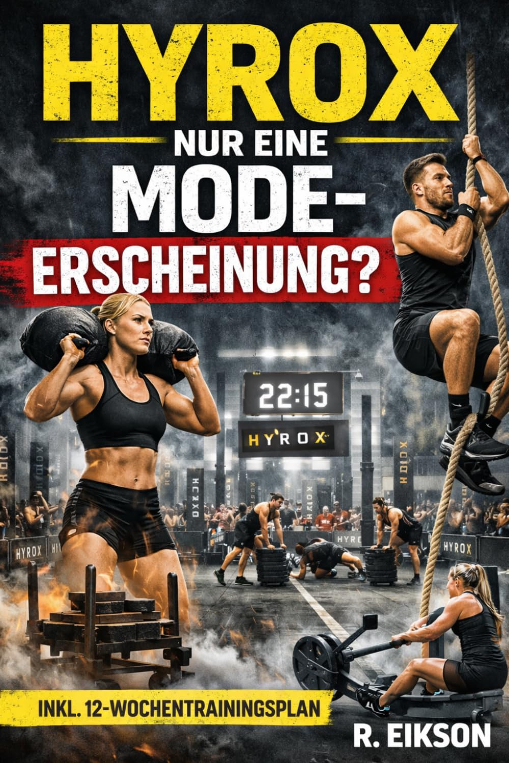 HYROX, nur eine Modeerscheinung?: Was hinter dem Fitness-Hype steckt – und wie du ihn für dich nutzen kannst