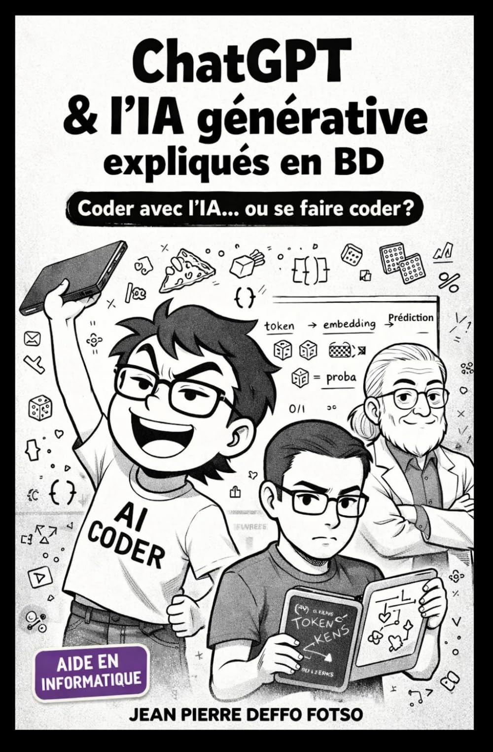 ChatGPT & l’IA générative expliqués en BD: Coder avec l’IA… ou se faire coder ? (Bandes Déssinées Educative Les aventures de Gallo)