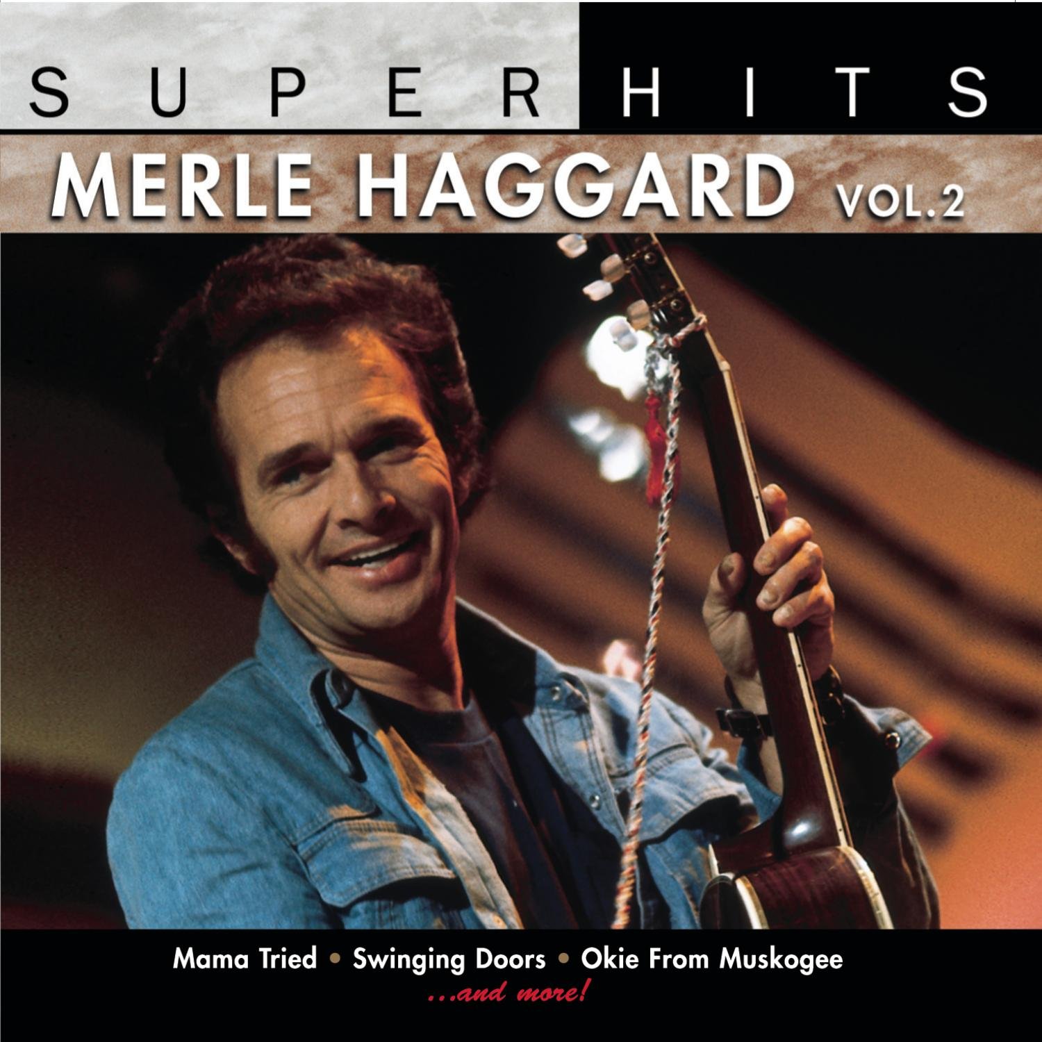 Super Hits: Merle Haggard