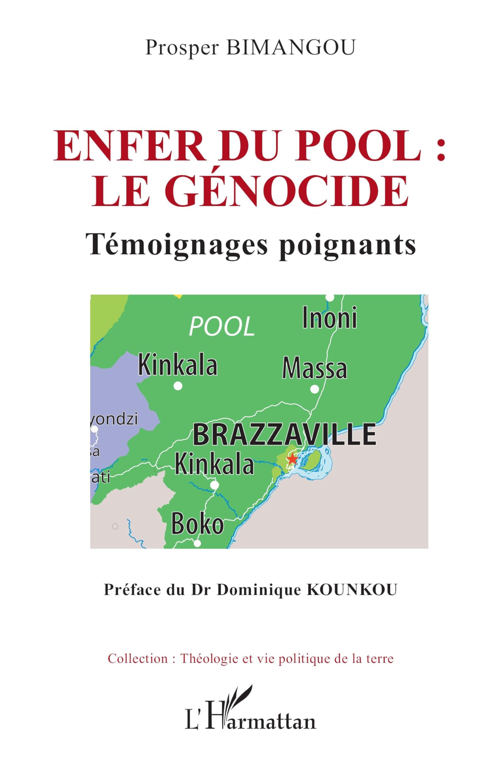 Enfer du pool : le génocide: Témoignages poignants (Théologie Et Vie Politique de la Terre)