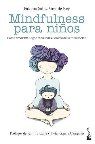 Mindfulness para niños: Cómo crear un hogar más feliz a través de la meditación (Vivir Mejor)