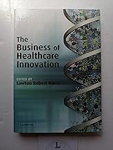 The Business of Healthcare Innovation