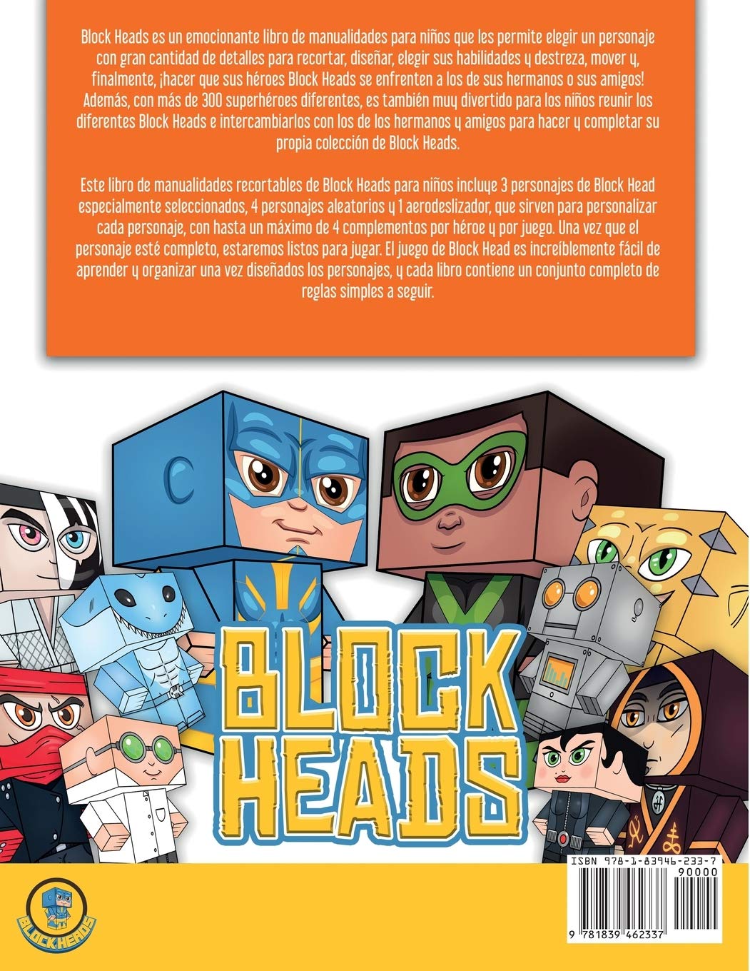 Divertidas manualidades para toda la familia (Presentando al Comando Sythe y al Dr. Kevlar): Este libro de manualidades recortables de Block Heads ... seleccionados y 1 aerodeslizador