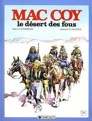 Mac Coy, tome 14 : Le Désert des fous