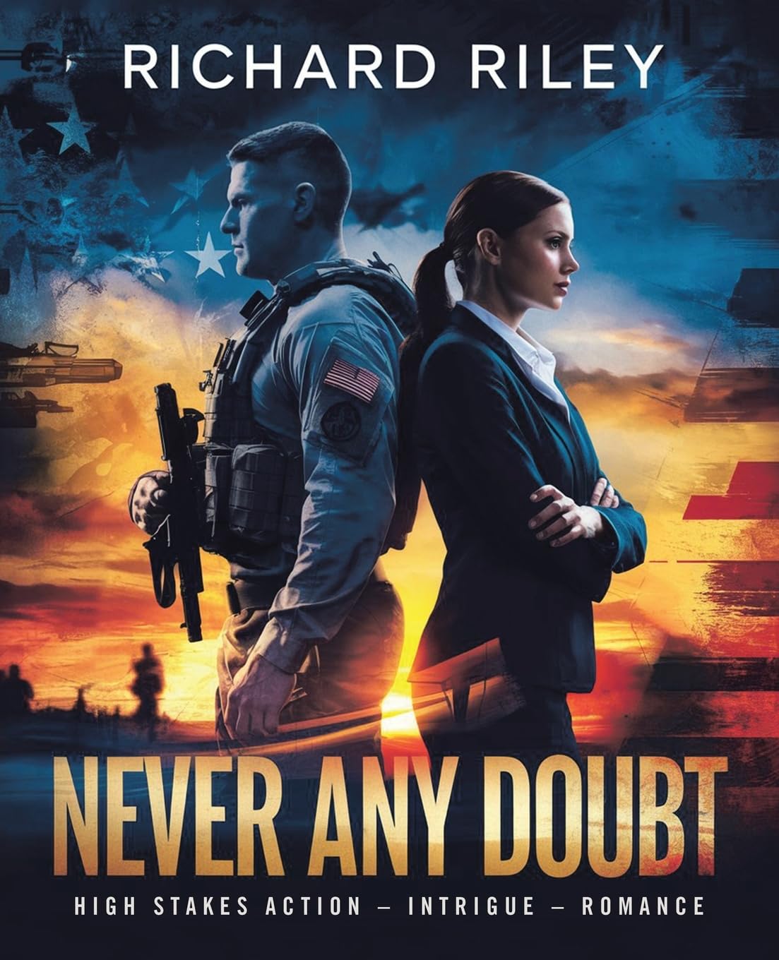 Never Any Doubt: High Stakes Action – Intrigue - Romance