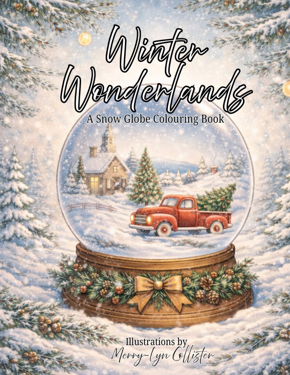 Winter Wonderlands: A Snow Globe Colouring Book