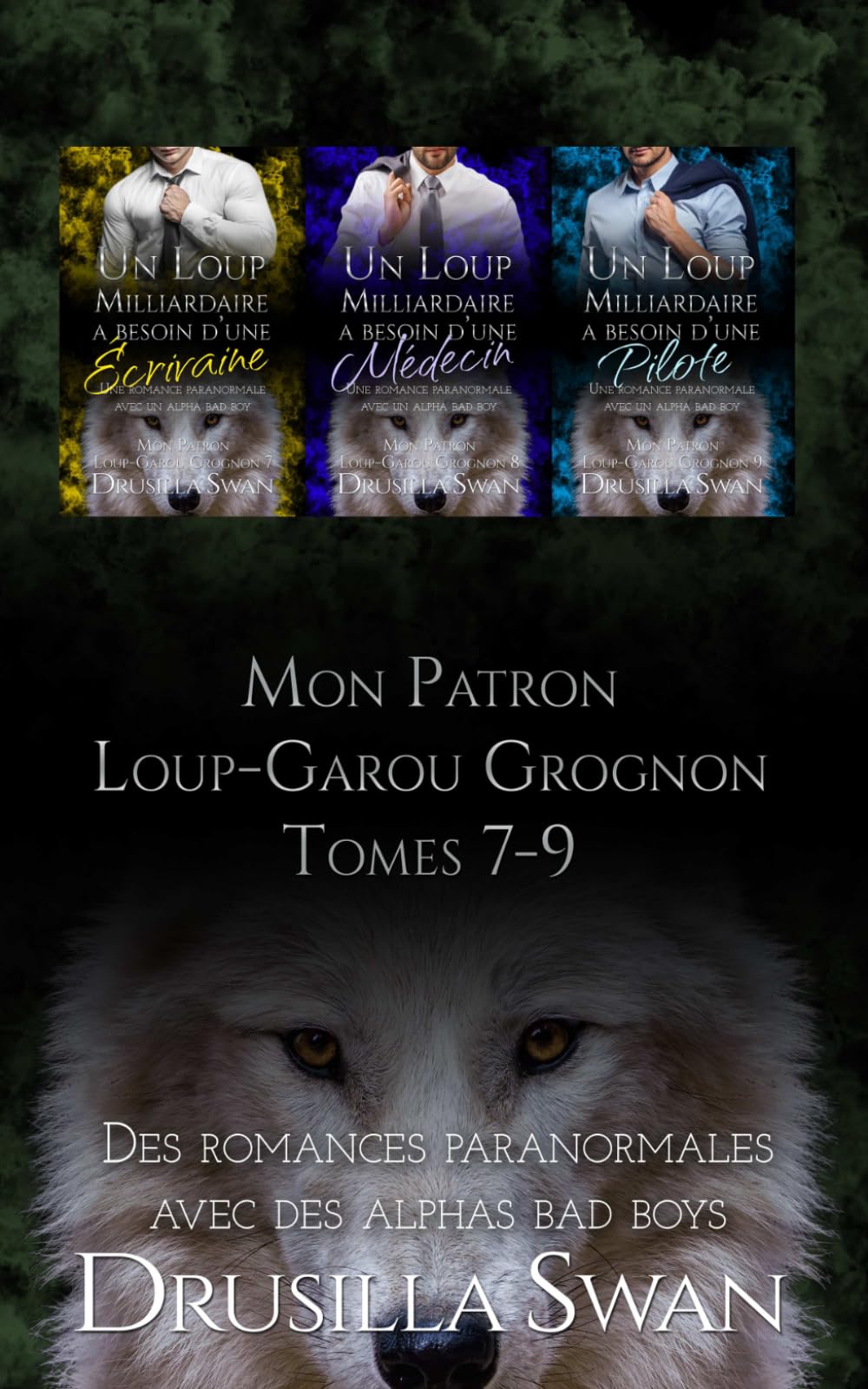 Mon Patron Loup-Garou Grognon Tomes 7-9: Des romances paranormales avec des alphas bad boys