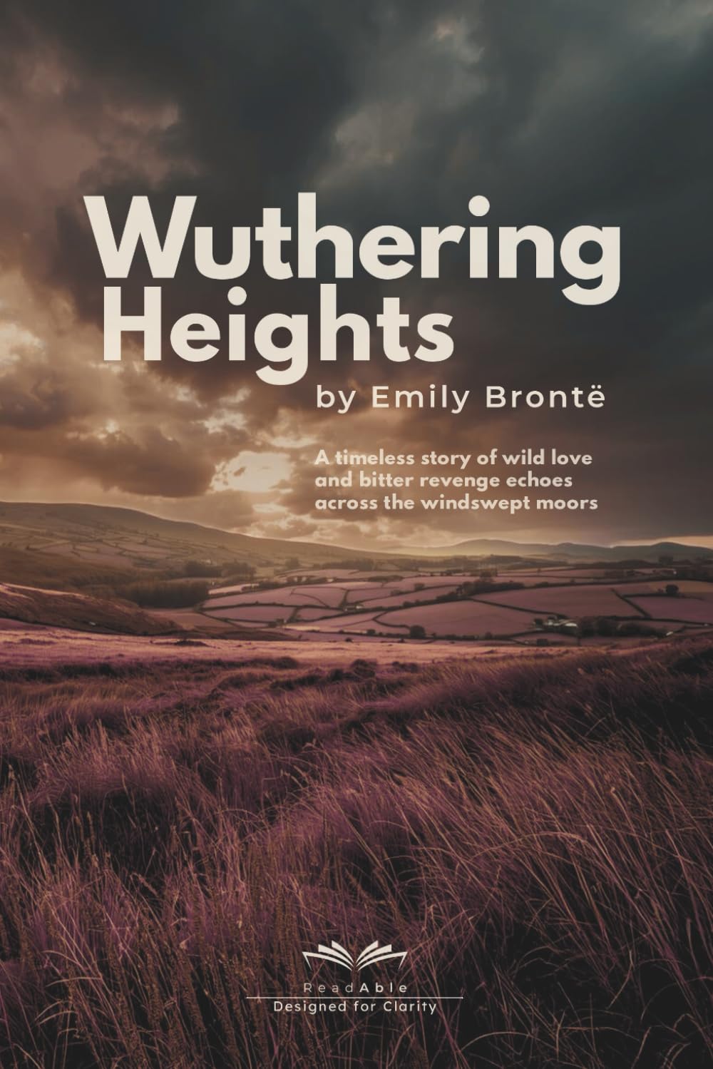 Wuthering Heights (ReadAble Edition): A Dyslexia-Friendly, Large-Print Classic