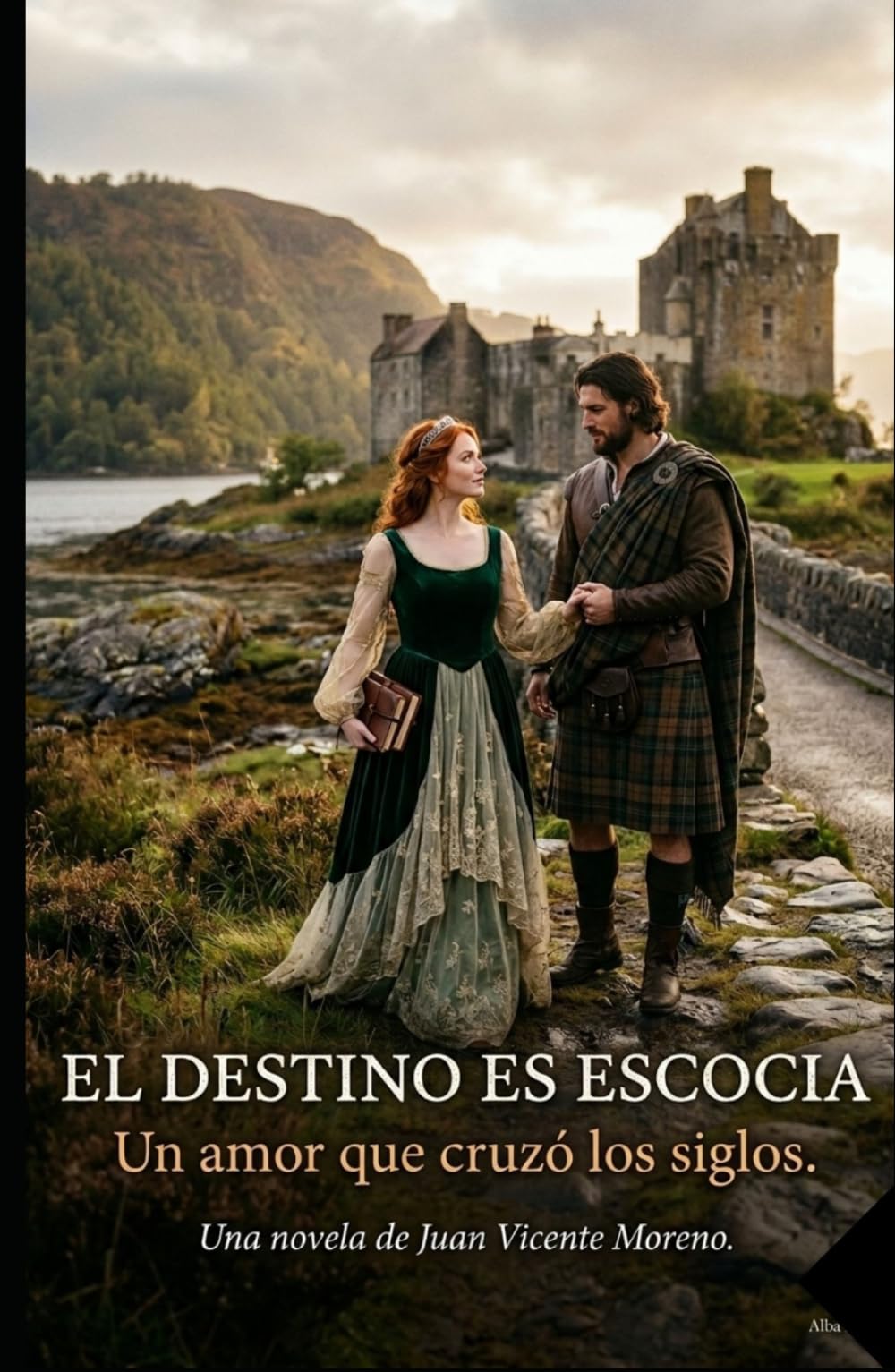DESTINO ESCOCÉS: El amor a través del tiempo: el highlander y la viajera