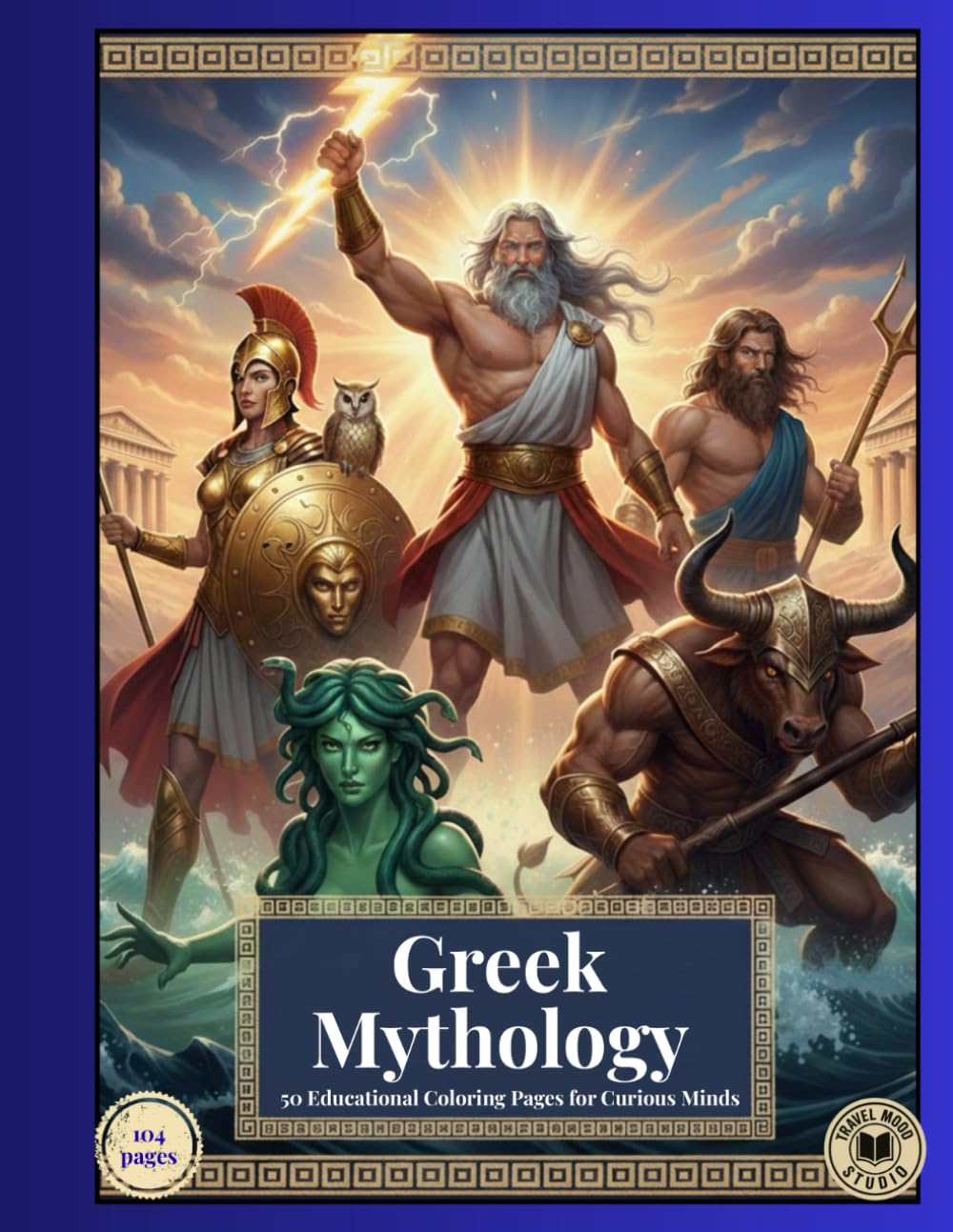 Greek Mythology: 50 Educational Coloring Pages for Curious Minds (Color & Learn)