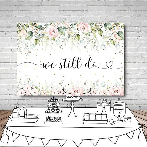 Miniatura 4 de MEHOFOND Cartel de fondo floral rosa de 7 x 5 pies con texto en inglés We Still Do para boda, aniversario, renovación, despedida de soltera,
