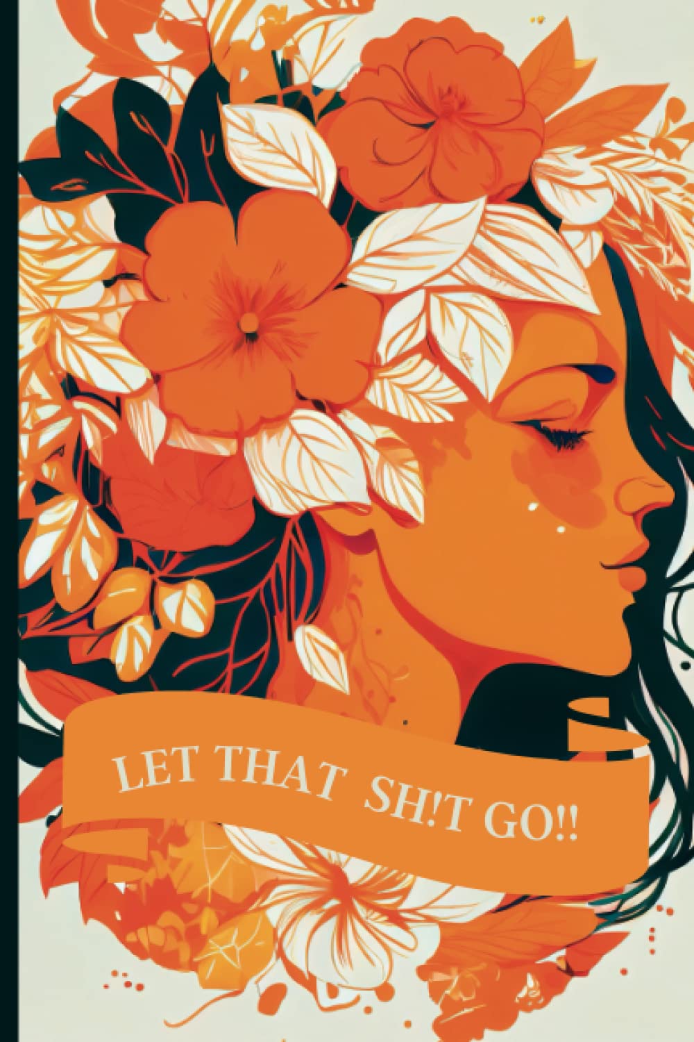 Let that sh!t go composition, journal, notebook for women